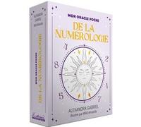 Mon Oracle poche de la numérologie Alexandra Gabriel (Auteur), Wild Amanda (Illustration)