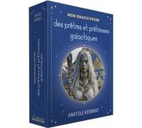 Mon oracle poche des prêtres et prêtresses galactiques Anatole Kerbrat (Auteur)