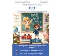 Mon orthographe illustrée CE1: 10 semaines pour ne plus faire de fautes