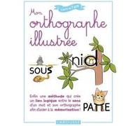 Mon orthographe illustrée Sylviane Valdois (Auteur), Marie-Pierre De Partz (Auteur), Michel Hulin (Auteur)