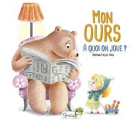 Mon Ours - A Quoi On Joue ?