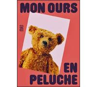 Mon ours en peluche - Anne Monier-Vanryb - Arts Decoratifs Mad - relié - Beau livre