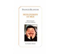 Mon oursin et moi - Francis Blanche - Castor Astral - broché - Anthologie
