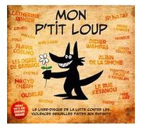 Mon p’tit loup , le livre-disque contre les violences sexuelles faites aux enfants