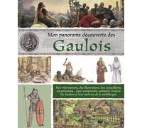 Mon panorama découverte des gaulois - Anne Eydoux - Piccolia - broché - Document jeunesse