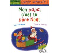 Mon papa, c'est le père Noël
