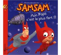 Mon papa c'est le plus fort !
