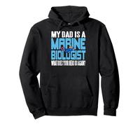 Mon Papa Est Biologiste Marin Ton Héros Fait Quoi Sweat à Capuche