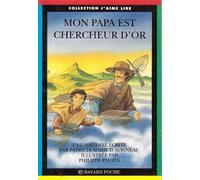 Mon papa est chercheur d'or