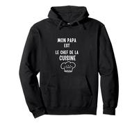 Mon papa est le chef de la cuisine Sweat à Capuche