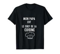 Mon papa est le chef de la cuisine T-Shirt
