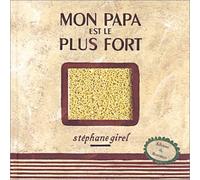 Mon papa est le plus fort