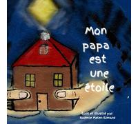 Mon papa est une étoile
