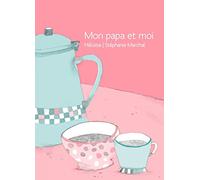 Mon papa et moi