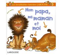 Mon papa, ma maman et moi