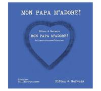 Mon Papa M'adore !