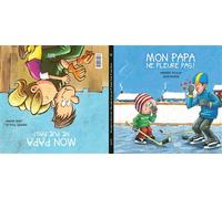 Mon papa ne pue pas ! Mon papa ne pleure pas !