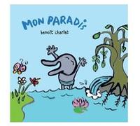 Mon paradis Benoît Charlat (Auteur)