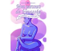 Mon parcours de bypassée De la décision aux 9 mois post-op - Nisa - Bookelis - broché - Biographie
