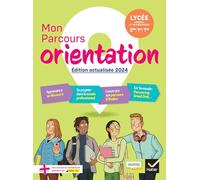 Mon Parcours Orientation - Ed. 2024 - Cahier de l'élève