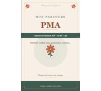 Mon Parcours PMA: Carnet de liaison suivi FIV · ICSI · IAC