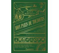 Marin Montagut – Mon Paris de toujours – Guide illustré d'adresses en tous genres – Relié