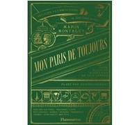 Marin Montagut – Mon Paris de toujours – Guide illustré d'adresses en tous genres – Relié
