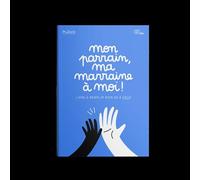 Mon parrain, ma marraine à moi ! Le livre qui fait du lien - Minus Editions - Minus - broché - Document jeunesse