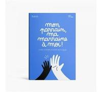 Mon parrain, ma marraine à moi ! Minus Editions (Auteur)