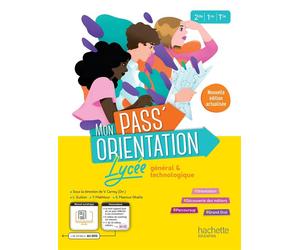 Mon Pass'Orientation Lycée - cahier de l'élève - Éd. 2023 - Véronique Carrey - Hachette Education - broché - Scolaire / Universitaire
