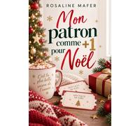 Mon patron comme +1 pour Noël: Une comédie romantique de Noël