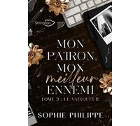 Mon Patron mon Meilleur Ennemi - Tome 3 - Sophie Philippe - Shingfoo - broché - Roman