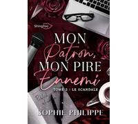 Mon Patron mon PIRE Ennemi - Tome 2