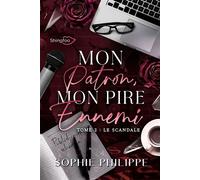 Mon Patron mon PIRE Ennemi - Tome 2 - Sophie Philippe - Shingfoo - broché - Roman