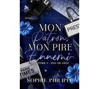 Mon Patron mon PIRE Ennemi - Tome 3 - Sophie Philippe - Shingfoo - broché - Roman