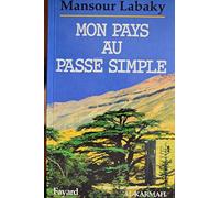 Mon pays au passé simple