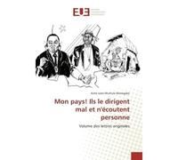 Mon pays! Ils le dirigent mal et n'écoutent personne - Aimé Jules Murhula Manegabe - Universitaires Europeennes - broché - Essai