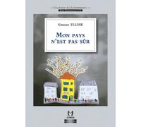 Mon Pays N'est Pas Sûr