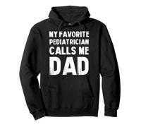 Mon pédiatre préféré m'appelle papa fête des pères Sweat à Capuche