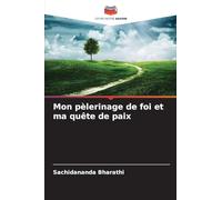 Mon pèlerinage de foi et ma quête de paix