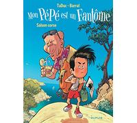 Olivier Taduc – Mon pépé est un fantôme, Tome 4 : Saison corse – Cartonné