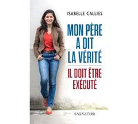 Mon Père A Dit La Vérité - Il Doit Être Exécuté