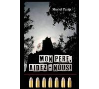 Mon Père, aidez-nous !