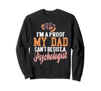 Mon Père Aima Une Femme Psychologue Brillante Sweatshirt