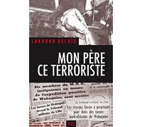 Mon père, ce terroriste