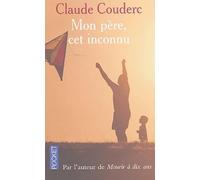Mon père, cet inconnu