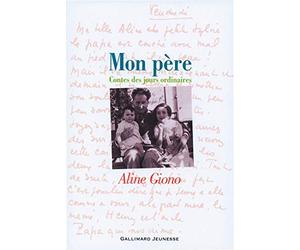 Mon père : Contes des jours ordinaires