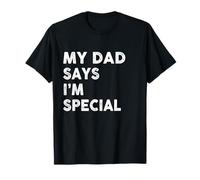 Mon père dit que je suis un dicton amusant spécial pour son fils T-Shirt