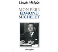 Mon père Edmond Michelet
