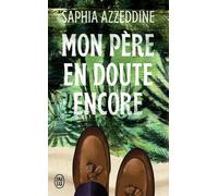 Mon père en doute encore - Saphia Azzeddine - J'ai Lu - Poche - Roman